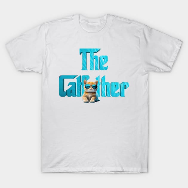 The Catfather T-Shirt by Bernesemountaindogstuff